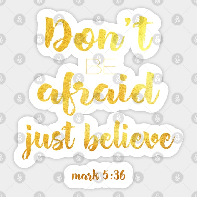 Don't be afraid Sticker by Dhynzz